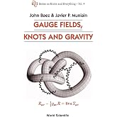 Gauge Fields, Knots &amp; Gravity (V4) (Knots and Everything)