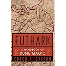 Futhark: A Handbook of Rune Magic