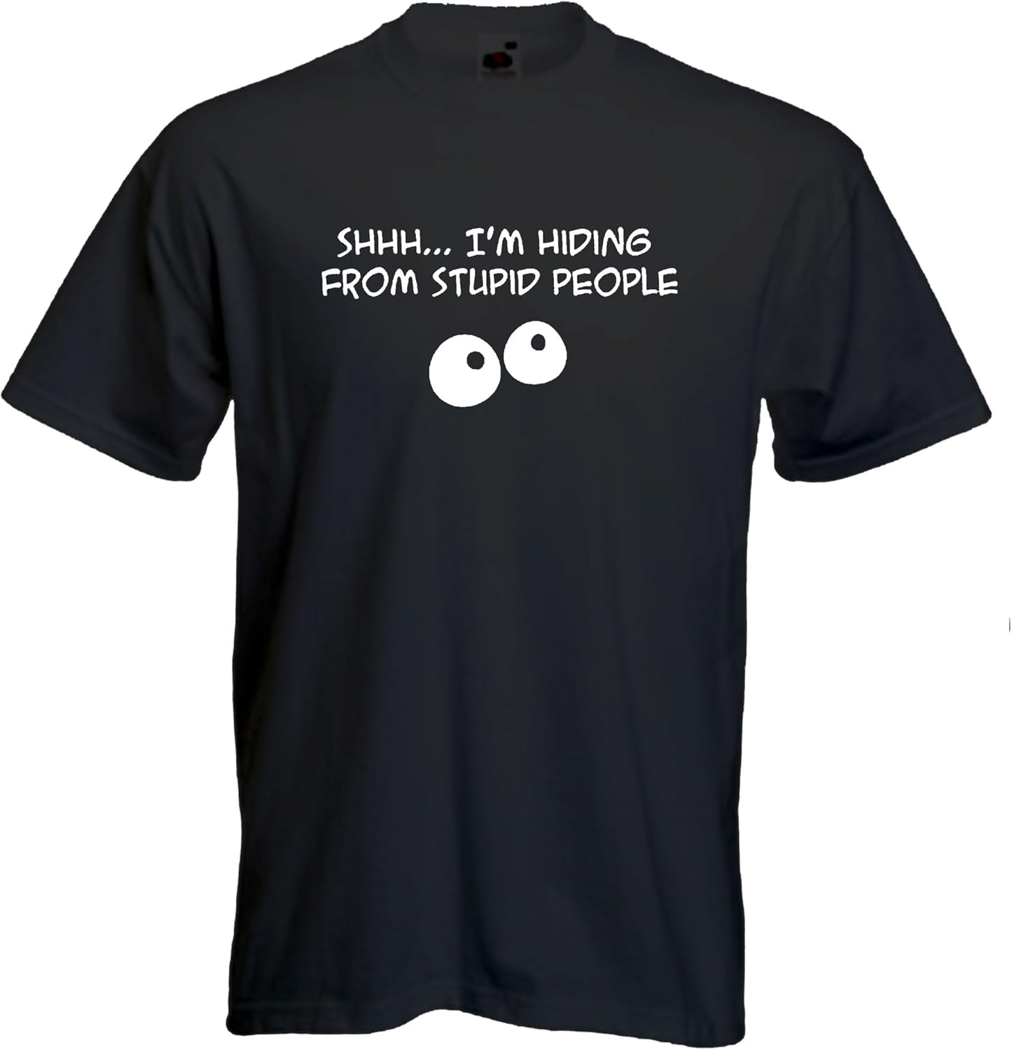 Shhh im Hiding from Stupid People Tshirt Stupid People tee Funny Slogan Tshirt Statement Tshirt 