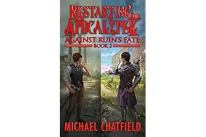 Against Ruin's Fate (Restarting the Apocalypse Book 2)