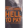 Hell to Pay: A Novel (Derek Strange and Terry Quinn Series, 2)
