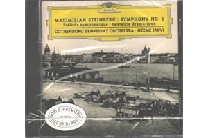 Steinberg: Symphony No.1 in D, Op. 3 / Prélude symphonique, Op. 7 / Fantaisie dramatique, Op. 9