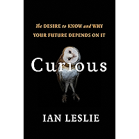 Curious: The Desire to Know and Why Your Future Depends On It book cover