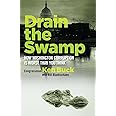 Drain the Swamp: How Washington Corruption is Worse than You Think