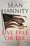 Live Free Or Die: America (and the World) on the Brink