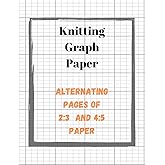 Knitting Graph Paper: Knitters Design Notebook, 2 Sizes of Grid Paper in One Book, Large Pattern Designer Journal (Craft Planner)