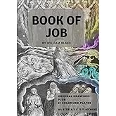 The Book of Job by William Blake: Comments by Charles Eliot Norton: New Colorized Edition