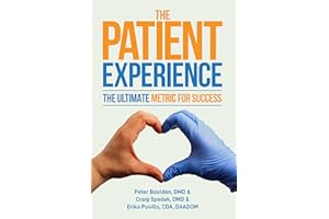 The Patient Experience: The Ultimate Metric For Success