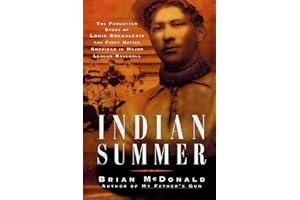 Indian Summer: The Tragic Story of Louis Francis Sockalexis, the First Native American in Major League Baseball