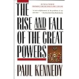 The Rise and Fall of the Great Powers: Economic Change and Military Conflict from 1500 to 2000