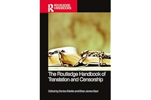 The Routledge Handbook of Translation and Censorship