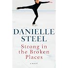 Strong in the Broken Places: A Novel