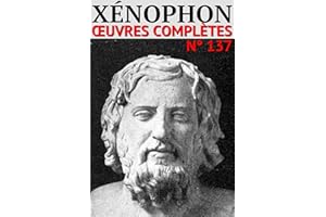 Xénophon - Oeuvres complètes: Classcompilé n° 137 (French Edition)