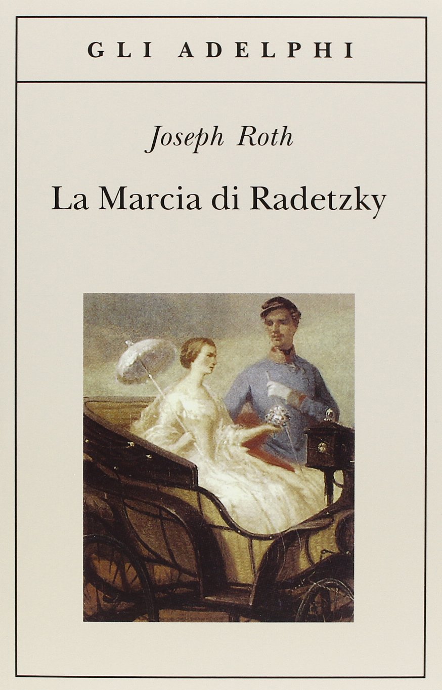 La marcia di Radetzky : Roth, Joseph, Terreni, Laura, Foà, Luciano: Libri -  Amazon.it