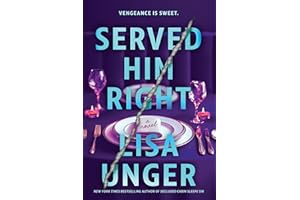 Served Him Right: A Novel