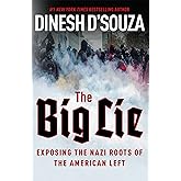 The Big Lie: Exposing the Nazi Roots of the American Left