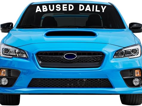 Amazon Com Abused Daily Car Windshield Banner Decal Sticker 4 5