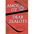 Dear Zealots: Letters from a Divided Land