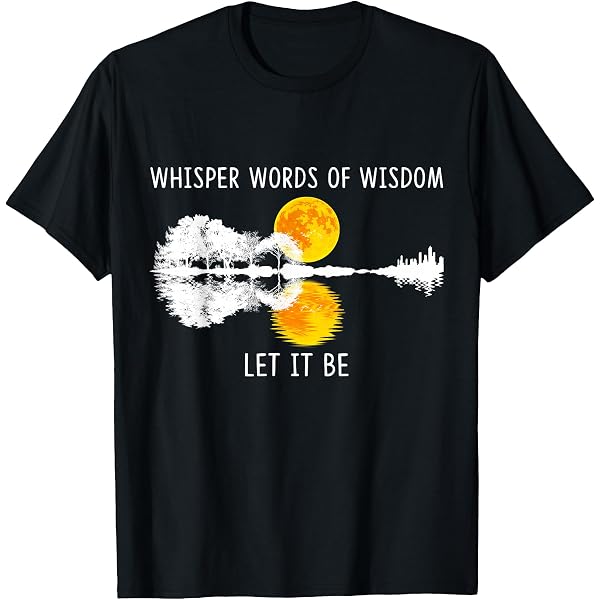 Amazon.com: Whisper Words Of Wisdom Let It-Be Tshirt Guitar Lake