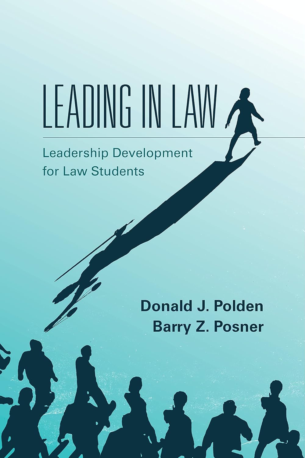 Ethics & Professional Responsibility - Leading in Law: Leadership Development for Law Students