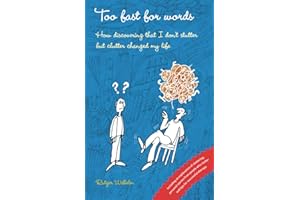 Too fast for words: How discovering that I don't stutter but clutter changed my life