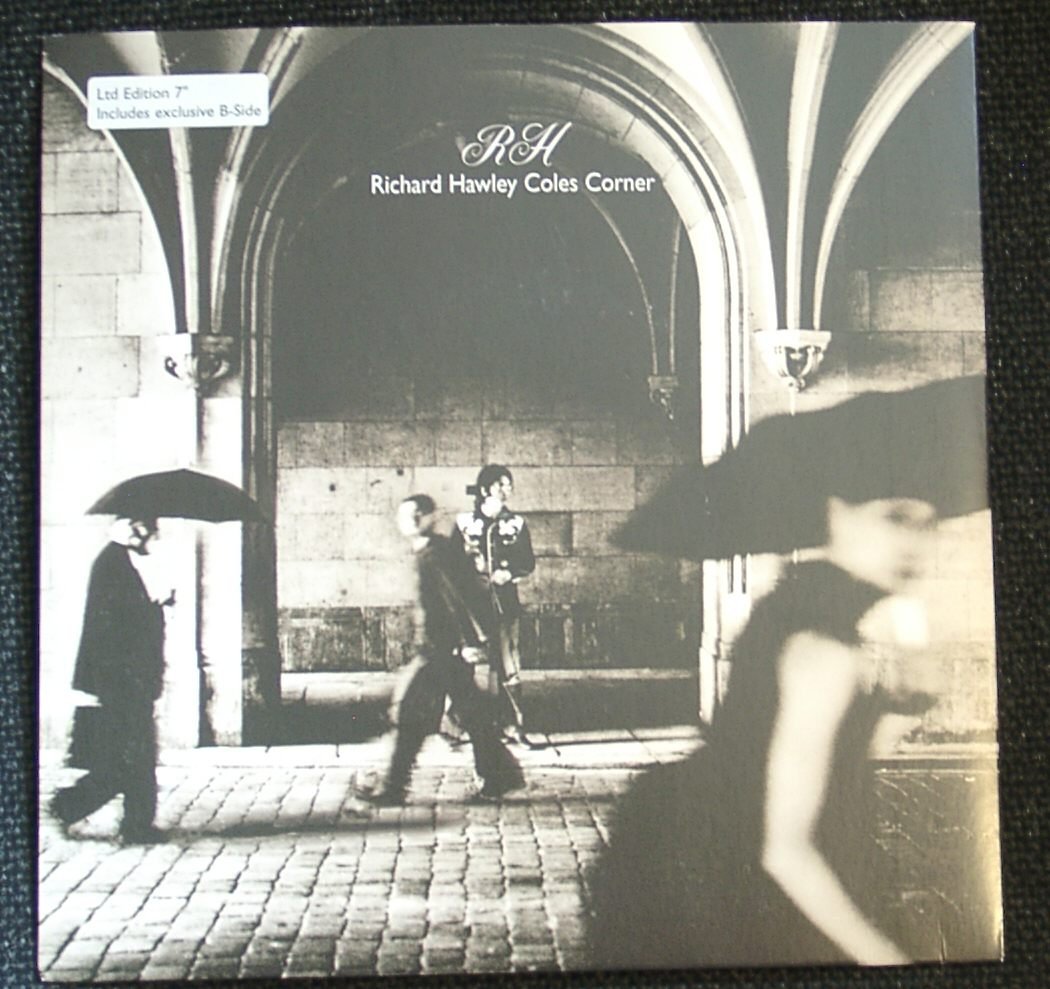 Richard Hawley Coles Corner (45 rpm picture sleeve 7 inch vinyl) Music