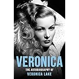 Veronica: The Autobiography of Veronica Lake