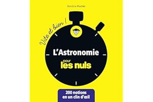 L'astronomie pour les Nuls - Vite et Bien ! (Pour les Nuls Vite et Bien) (French Edition)