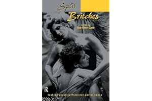 Split Britches: Lesbian Practice/Feminist Performance