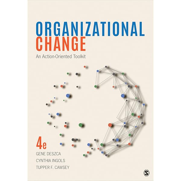 Organizational Change: An Action-Oriented Toolkit: 9781071876312
