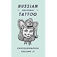Russian Criminal Tattoo Encyclopaedia Volume II