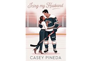 Icing My Husband: Cheating and Betrayal Second Chance Romance Hockey