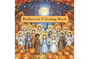 Halloween Coloring Book: 70 Fun Catholic & Christian Pages for Kids – Saints, Angels, Pumpkins, and Faith-Filled Autumn Scene