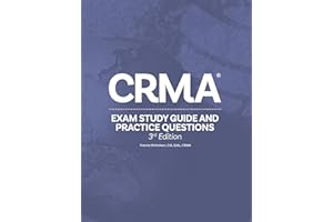 CRMA Exam Study Guide and Practice Questions, 3rd Edition
