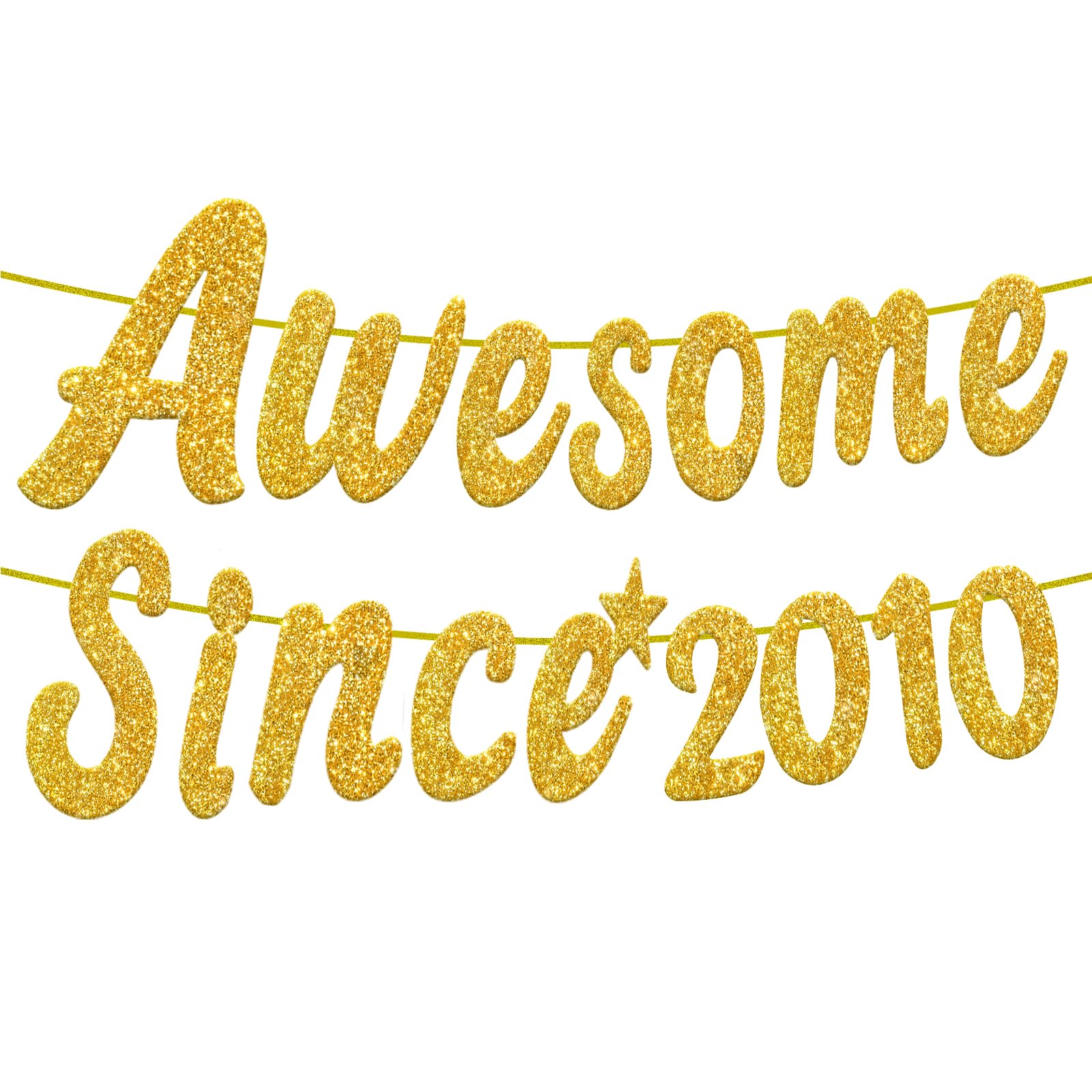 Embravfire Awesome Since 2010 Gold Glitter Banner 16th Birthday and Anniversary Banner Party Decorations Birthday Banner (2010)