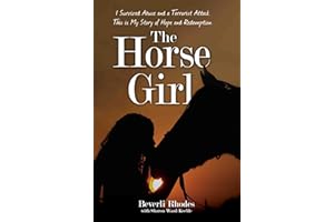 The Horse Girl: I survived abuse and a terrorist attack. This is my story of hate, hope and healing
