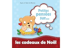 Petites pensées sur les cadeaux de Noël (French Edition)