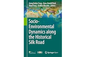 Socio-Environmental Dynamics along the Historical Silk Road