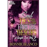 Soul Ties With A  From The Trenches 2: A Gangsta Love Story
