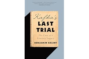 Kafka's Last Trial: The Case of a Literary Legacy
