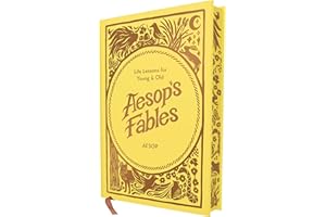 Aesop's Fables: Life Lessons for Young and Old