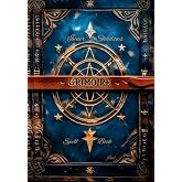 "The Grimoire of Inner Shadows" the ultimate companion for both novice and seasoned practitioners: Embark on a Journey of Spiritual Growth and Discovery