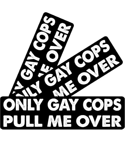 thumbnail image 2 of "Only Gay Cops Give Me Tickets" Funny Vinyl Sticker – 3x5, For Car Truck SUV, Glossy/Matte Finish 2 of 2