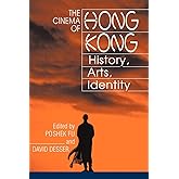 The Cinema of Hong Kong: History, Arts, Identity