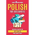 Polish for Beginners: Learn Polish in 30 Days the Easy Way