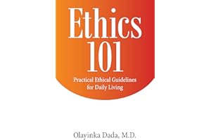 Ethics 101: Practical Ethical Guidelines for Daily Living