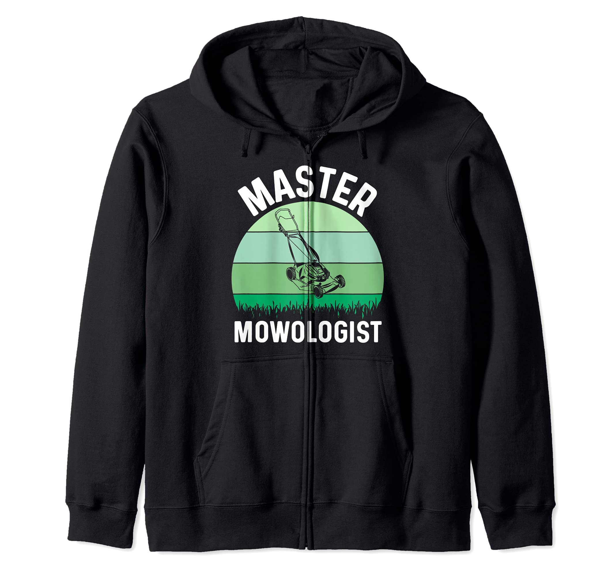 Funny Lawn Mowing Master Mowologist Landscaping Grass Mower Zip Hoodie