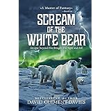 Scream of The White Bear
