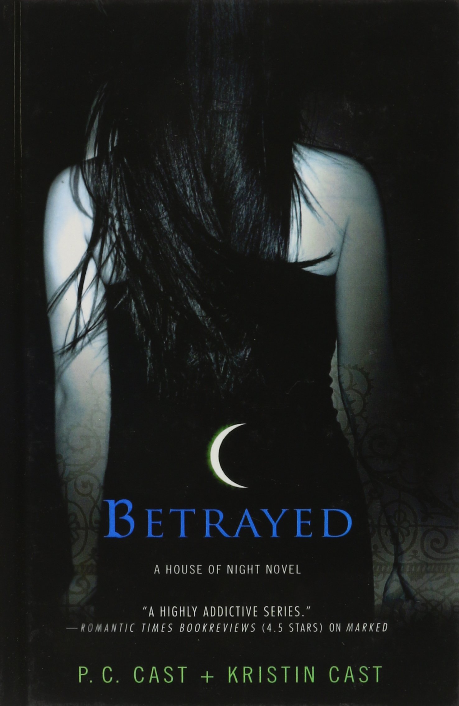 Betrayed House Of Night Book 2 Cast P C Cast Kristin 9781435215795 Amazon Com Books