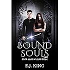 Bound Souls (Dark Souls Book 3)